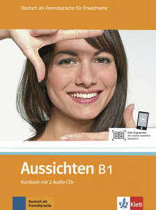 Aussichten B1Deutsch als Fremdsprache für Erwachsene. Kursbuch mit 2 Audio-CDs